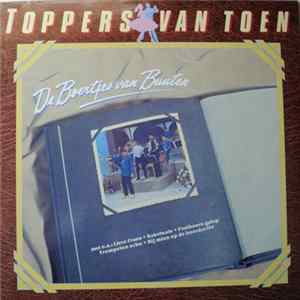 De Boertjes van Buuten - Toppers Van Toen flac