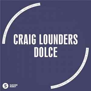 Craig Lounders - Dolce flac