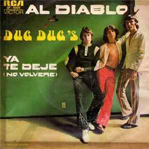 Dug Dug's - Al Diablo - Ya Te Deje (No Volvere) flac