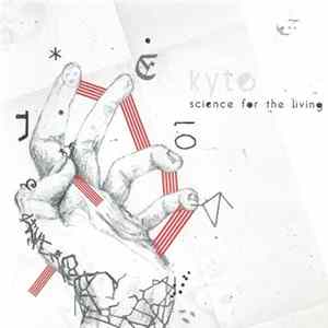 Kyte - Science For The Living flac