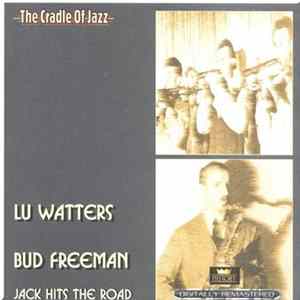 Lu Watters / Bud Freeman - Jack Hits The Road flac