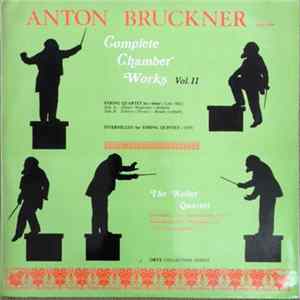 Anton Bruckner - The Keller Quartet - Complete Chamber Works, Vol. 2 flac