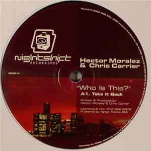 Hector Moralez & Chris Carrier - Who Is This? flac