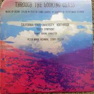 Deems Taylor, Lewis Carroll, California State University, Northridge Youth Symphony, Thomas Osborne , Peter Mark Richman - Through The Looking Glass flac