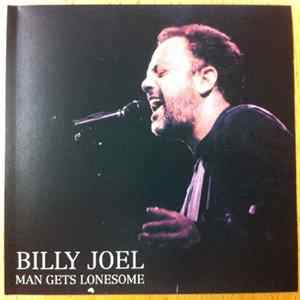 Billy Joel - Man Gets Lonesome flac