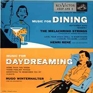 The Melachrino Strings, Henri René And His Orchestra, Hugo Winterhalter Orchestra - Music For Dining / Music For Daydreaming flac