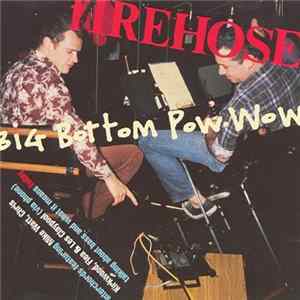 fIREHOSE - Big Bottom Pow Wow flac