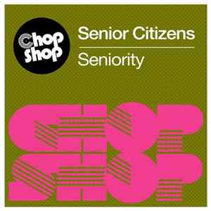 Senior Citizens - Seniority flac