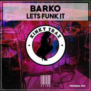 Barko - Lets Funk It flac