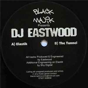DJ Eastwood - Elastik / The Tunnel flac