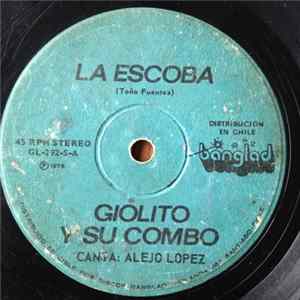 Giolito Y Su Combo - La Escoba / Vamos Todos A Cantar flac