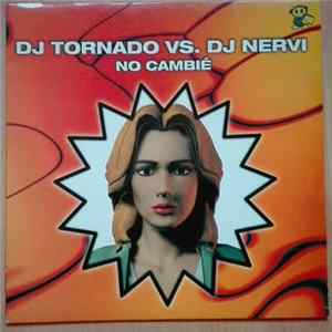 DJ Tornado vs. DJ Nervi - No Cambié flac