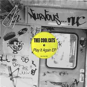 Thee Cool Cats - Play It Again EP flac