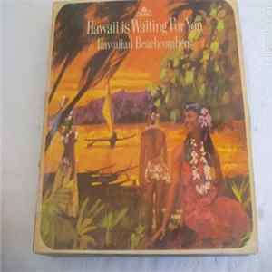 Hawaiian Beachcombers - Hawaii Is Waiting For You flac