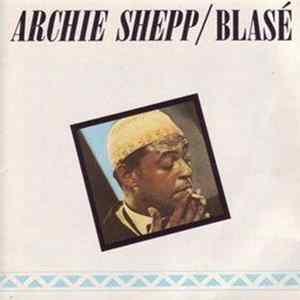 Archie Shepp - Blasé flac