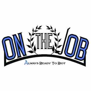 On The Job - Always Ready To Riot flac