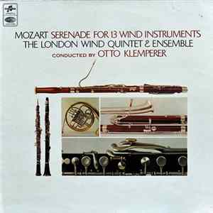 Wolfgang Amadeus Mozart, Otto Klemperer, The London Wind Quintet And Ensemble - Serenade For 13 Wind Instruments flac