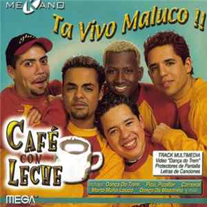 Cafe Con Leche - Ta Vivo Maluco!! flac