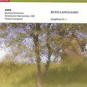 Rued Langgaard, Danish National Symphony Orchestra / DR, Thomas Dausgaard - Symphony No. 1 flac