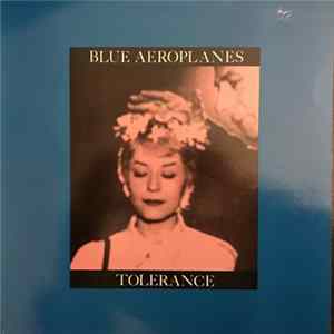 The Blue Aeroplanes - Tolerance flac