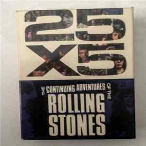 The Rolling Stones - 25X5 The Continuing Adventures flac