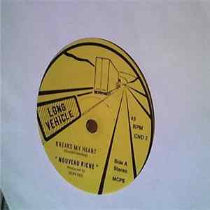 Nouveau Riche - Breaks My Heart flac