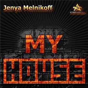 Jenya Melnikoff - My House flac