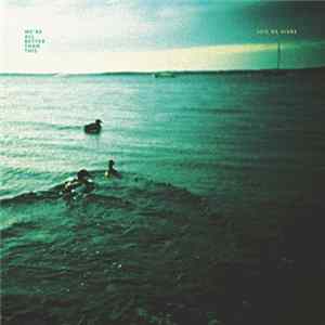 Joie De Vivre - We're All Better Than This flac