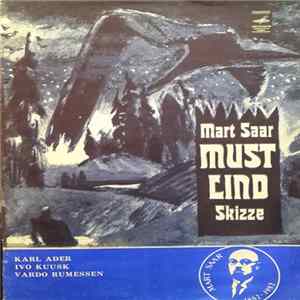Mart Saar - Must Lind / Skizze flac
