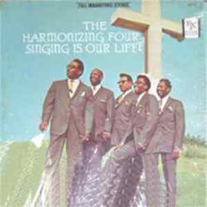 The Harmonizing Four - Singing Is Our Life flac