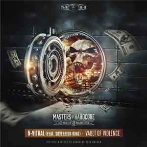 N-Vitral Feat. Sovereign King - Vault Of Violence (Official Masters Of Hardcore 2019 Anthem) flac