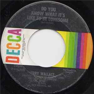 Jerry Wallace - Do You Know What It's Like To Be Lonesome flac