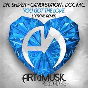 Dr. Shiver - Candi Staton Ft Doc M.C. - You Got The Love (Official Remix) flac
