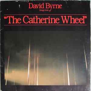 David Byrne - Songs From "The Catherine Wheel" flac