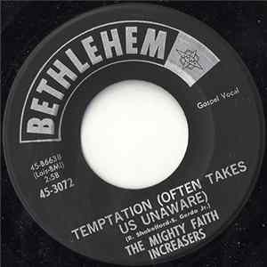 The Mighty Faith Increasers - Temptation (Often Takes Us Away) / Lord Come See About Me flac