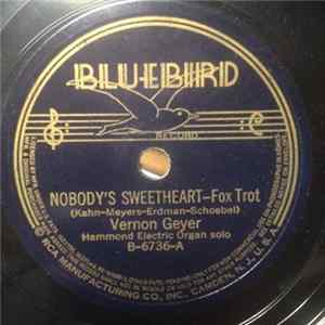 Vernon Geyer - Nobody's Sweetheart / Dinah flac