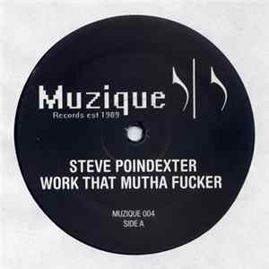 Steve Poindexter - Work That Mutha Fucker flac