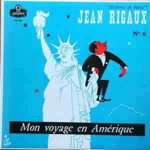 Jean Rigaux - Histoires De Paris, N.6 : Mon Voyage En Amérique flac