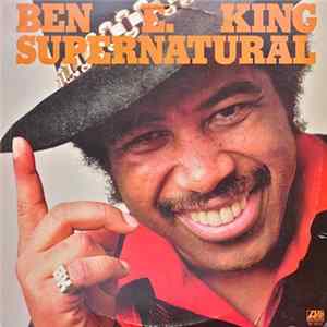 Ben E. King - Supernatural flac