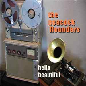 The Peacock Flounders - Hello Beautiful flac