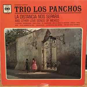 Trio Los Panchos - La Distancia Nos Separa And Other Love Songs Of Mexico flac