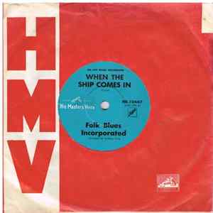 Folk Blues Incorporated - When The Ship Comes In flac