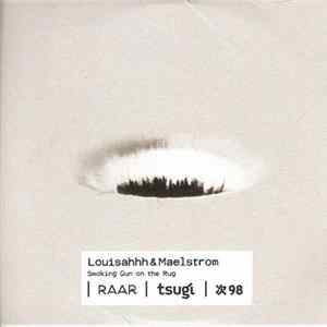 Louisahhh & Maelstrom - Smoking Gun On The Rug flac