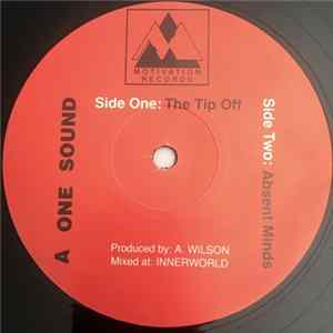 A One Sound - The Tip Off / Absent Minds flac