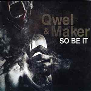 Qwel & Maker - So Be It flac