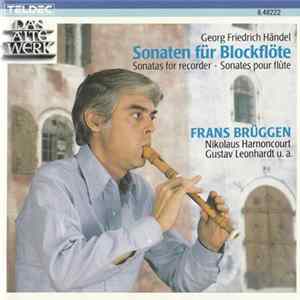 Georg Friedrich Händel, Nikolaus Harnoncourt, Frans Brüggen, Gustav Leonhardt - Sonaten Für Blockflöte flac