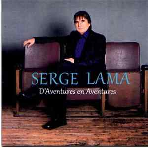 Serge Lama - D'Aventures En Aventures flac