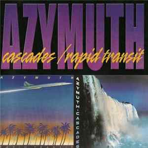 Azymuth - Cascades / Rapid Transit flac