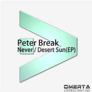 Peter Break - Never / Desert Sun flac