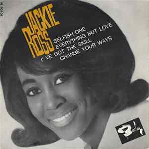 Jackie Ross - Selfish One / Everything But Love flac